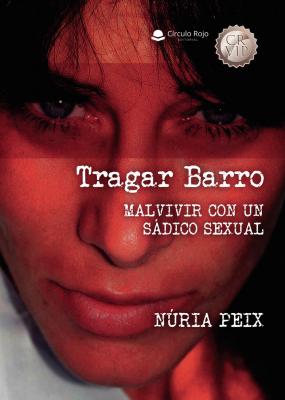 'Tragar barro': La descarnada historia en la que Núria Peix nos enseña a plantar cara al miedo